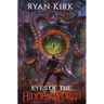 Eyes of the Hidden World