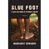 Slue Foot: A Black Girl Grows Up in Midwest America