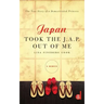 Japan Took the J.A.P. Out of Me