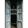 Bayna Bayna: In-Between