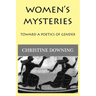 Women's Mysteries: Toward a Poetic of Gender