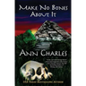 Make No Bones About It