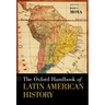 The Oxford Handbook of Latin American History