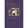 Building A Powerful Vision Board: A Path To Achieving Your Goals And What You Want In Life