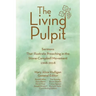 Living Pulpit: Sermons That Illustrate Preaching in the Stone-Campbell Movement 1968-2018