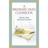 A Birdwatcher's Cookbook