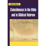 Coincidences in the Bible and in Biblical Hebrew