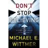 Don't Stop Believing: Why Living Like Jesus Is Not Enough