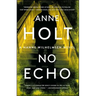No Echo: Hanne Wilhelmsen Book Sixvolume 6