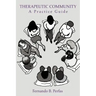 Therapeutic Community: A Practice Guide