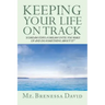 Keeping Your Life on Track