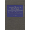 The Islamic World in Decline: From the Treaty of Karlowitz to the Disintegration of the Ottoman Empire