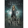 Black Truth, White Lies