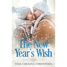 The New Year's Wish: A Holiday Novella
