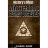History's Most Mysterious Secret Societies