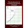 Thermodynamic and Transport Properties of Fluids