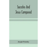 Socrates and Jesus compared