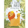 All That We Need