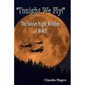 "Tonight We Fly!" The Soviet Night Witches of WWII