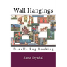 Wall Hangings: Danella Rug Hooking