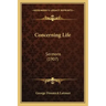 Concerning Life: Sermons (1907)