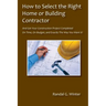 How to Select the Right Home or Building Contractor