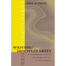 Writing/Disciplinarity: A Sociohistoric Account of Literate Activity in the Academy