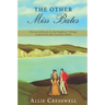 The Other Miss Bates: The second book in the Highbury Trilogy, inspired by Jane Austen's 'Emma'