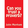 Can you trust a proverb?