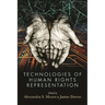 Technologies of Human Rights Representation