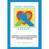 Heart Assisted Therapy: Integrating Heart Energy to Facilitate Emotional Health, Healing, and Performance Enhancement: An Evolution in Psychotherapy