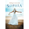 Falling in Love with Sophia
