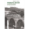 Perkins/Budd: Railway Statesmen of the Burlington