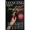 Dancing With Temptation: A Second Chance Billionaire Contemporary Romance (Large Print Hardback)