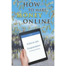 How to Make Money Online: Easy Ways to Make Extra Cash from Home