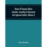History Of America Before Columbus, According To Documents And Approved Authors (Volume I)