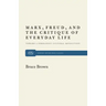 Marx, Freud and the Critique