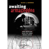 Awaiting Armageddon: How Americans Faced the Cuban Missile Crisis