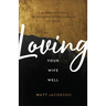 Loving Your Wife Well