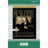 Holy Spirit and Power (16pt Large Print Edition)