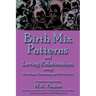 Birth Mix Patterns and Loving Relationships Using Astrology, Numerology and Birth Order