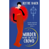 Murder Within the Uneasy Crowd