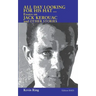 All Day Looking For His Hat ...: Essays on Jack Kerouac and other Stories