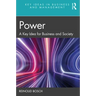 Power: A Key Idea for Business and Society