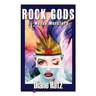 Rock Gods & Messy Monsters