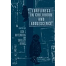 Loneliness in Childhood and Adolescence