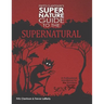 Fritz Clantoon's Super Nature Guide to the Supernatural: A Professional Handbook for the Amateur Monster Hunter....I mean Spotter.