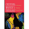 Creating Women's Theology