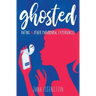Ghosted: Dating & Other Paramoural Experiences