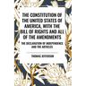 The Constitution of the United States of America, with the Bill of Rights and All of the Amendments; The Declaration of Independence; And the Articles
